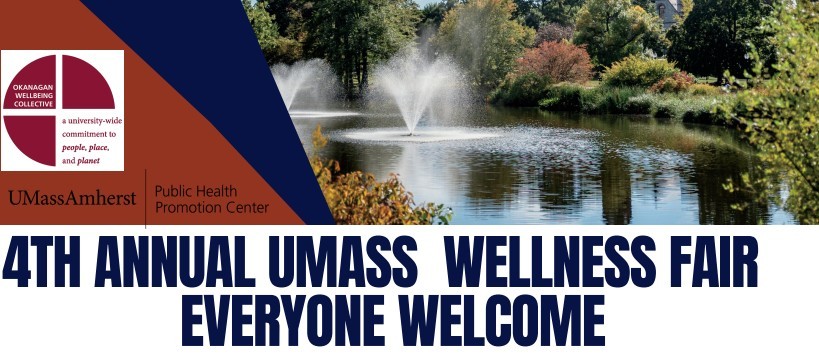 4th Annual UMass Wellness Fair, Everyone Welcome
