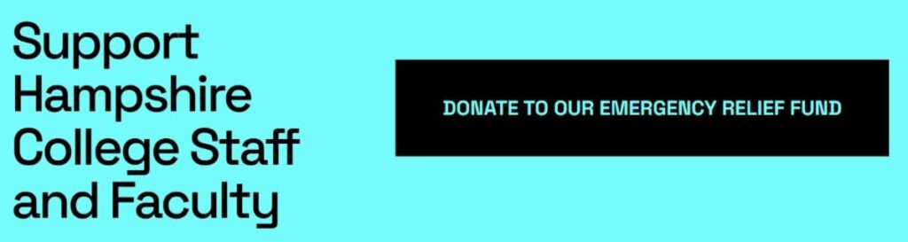 Support Hampshire College Staff and Faculty. Donate to our emergency relief fund