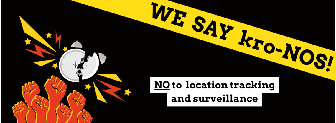 We Say Kro-NOS! No to location tracking and surveillance