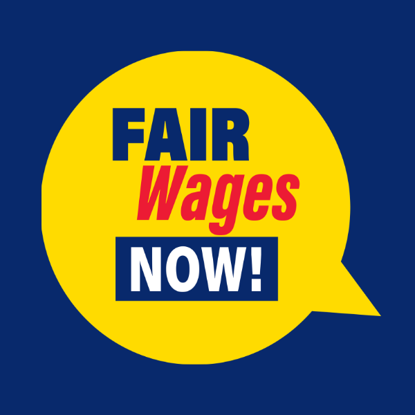 Fair Wages Now!
