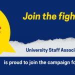 Join the fight today! University Staff Association is proud to join the campaign for Fair Wages Now!